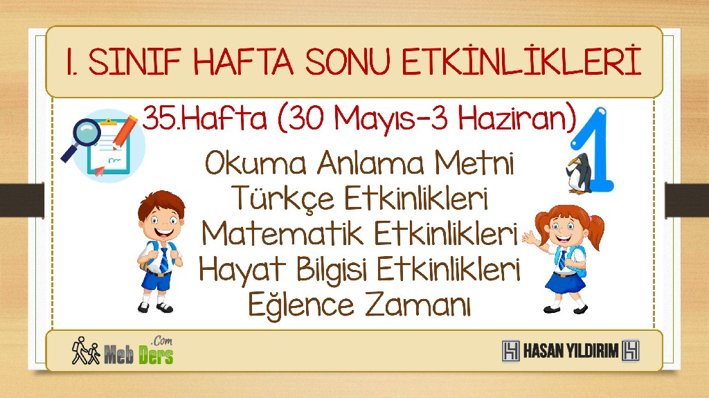 1.Sınıf Hafta Sonu Etkinlikleri-35.Hafta(30 Mayıs-3 Haziran)