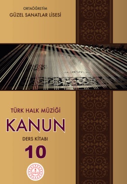 Güzel Sanatlar Lisesi 10.Sınıf Türk Halk Müziği Kanun Ders Kitabı pdf indir