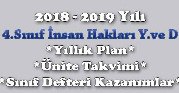 2018 - 2019 Yılı 4.Sınıf İnsan Hakları, Yurttaşlık ve Demokrasi Yıllık Plan, Ünite Süreleri, Sınıf Defteri Kazanım Listesi