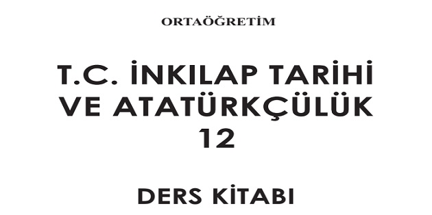 2023-2024 Eğitim Öğretim Yılı 12.Sınıf T.C. İnkılap Tarihi ve Atatürkçülük Ders Kitabı-Meb Yayınları