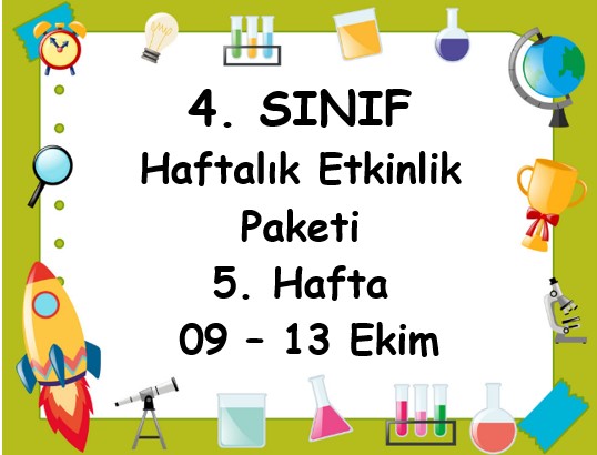 4. Sınıf 5. Hafta Etkinlik Paketi (09-13 Ekim)