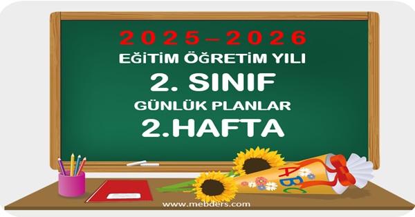 2025-2026 Eğitim Öğretim Yılı 2.Sınıf Günlük Planları 2.Hafta