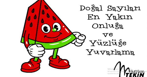 4.Sınıf Matematik  Sayıları En Yakın Onluğa ve Yüzlüğe Yuvarlama Etkinlik ve Test Çalışması