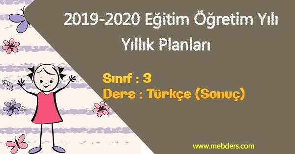 2019 - 2020 Yılı 3.Sınıf Türkçe Yıllık Planı (Sonuç Yayınevi)