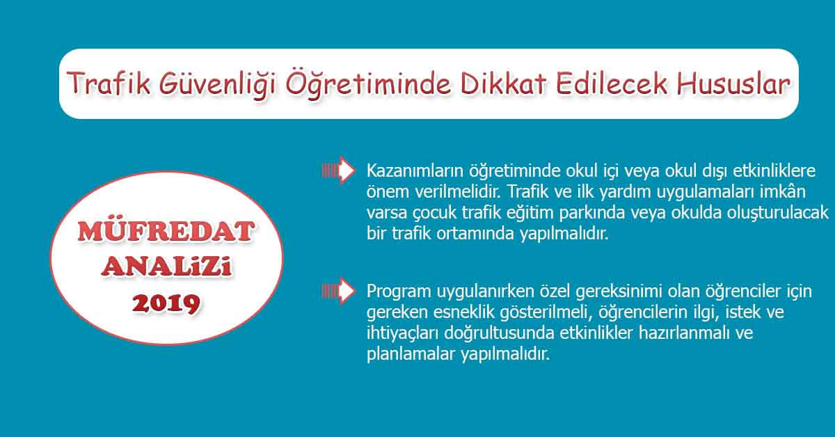 2019 Müfredat Analizi : Trafik Güvenliği Öğretiminde Dikkat Edilecek Hususlar