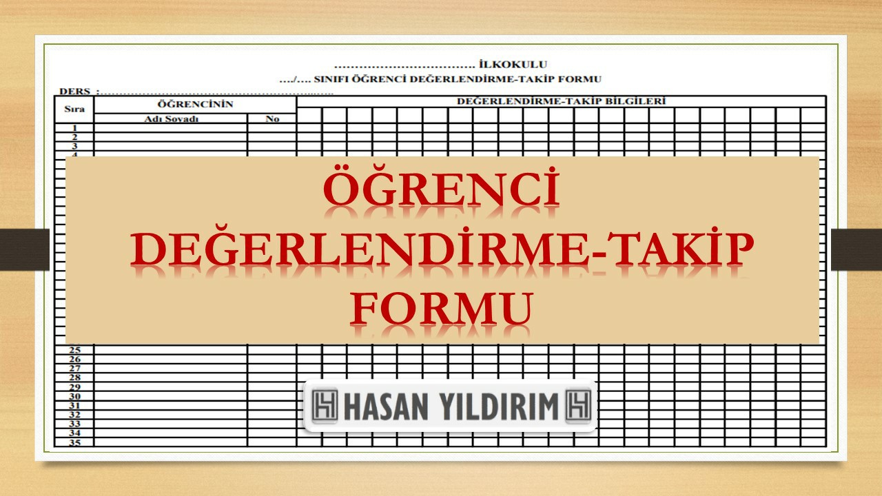 Öğrenci Değerlendirme Takip Formu