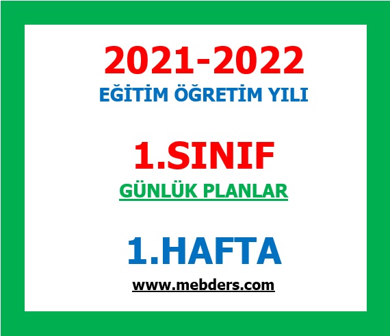 2021-2022 Eğitim Öğretim Yılı 1.Sınıf-1.Hafta Günlük Planları