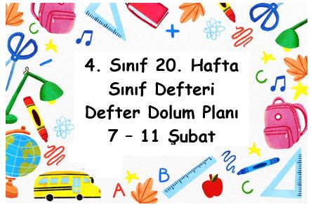4. Sınıf Defter Dolum Planı ( 20. Hafta / 07 - 11 Şubat ) ( Türkçe Özgün Yayınları )