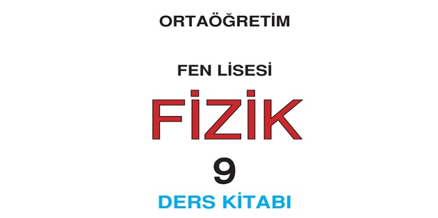 2023-2024 Eğitim Öğretim Yılı 9.Sınıf Fen Lisesi Fizik Ders Kitabı-Meb Yayınları