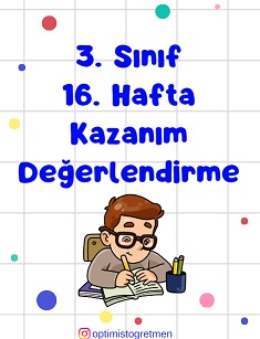 3.Sınıf 16. Hafta Kazanım Değerlendirme Testi