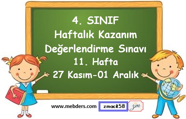 4. Sınıf Haftalık Kazanım Değerlendirme Testi 11. Hafta (27 Kasım-01 Aralık)