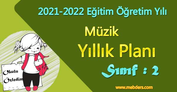 2021 - 2022 Yılı 2.Sınıf Müzik Yıllık Planı