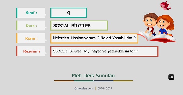 4.Sınıf Sosyal Bilgiler Nelerden Hoşlanıyorum, Neleri Yapabilirim Sunusu