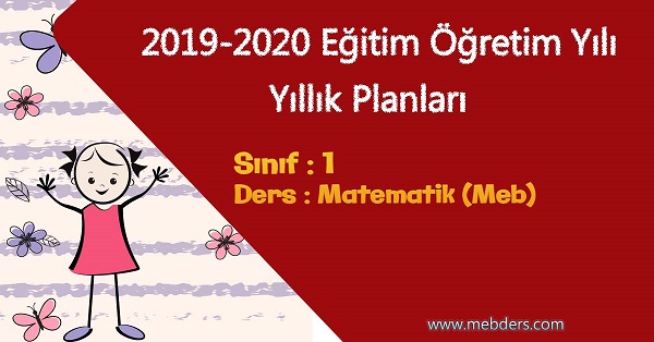2019 - 2020 Yılı 1.Sınıf Matematik Yıllık Planı (MEB)
