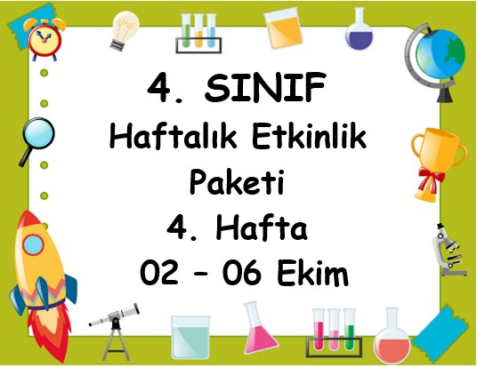 4. Sınıf 4. Hafta Etkinlik Paketi (02-06 Ekim)