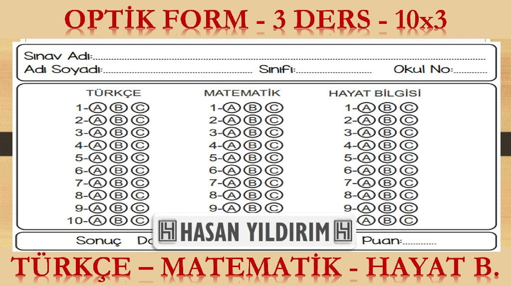 Optik Form - 3 Ders(Türkçe-Matematik-Hayat Bilgisi) - 10x3