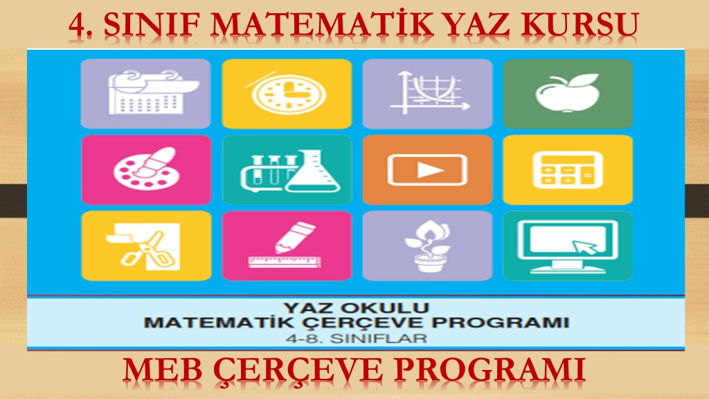 4.Sınıf Matematik Yaz Kursu - MEB Çerçeve Programı