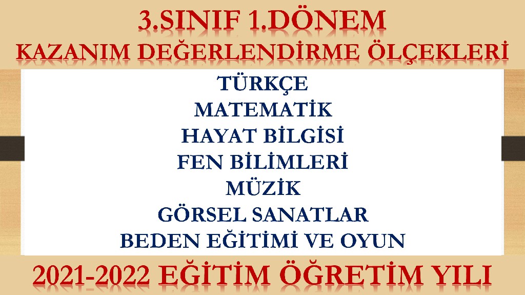 2021-2022 3.Sınıf 1.Dönem Kazanım Değerlendirme Ölçekleri (Tüm Dersler)